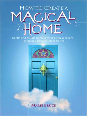cover image of How to Create a Magical Home